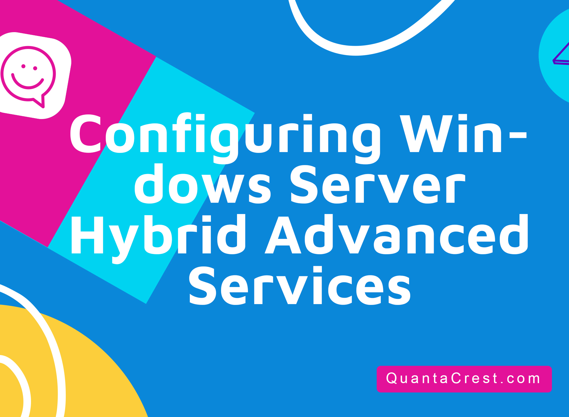 Configuring Windows Server Hybrid Advanced Services